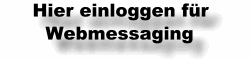 Hier einloggen f&uuml;r Webmessaging